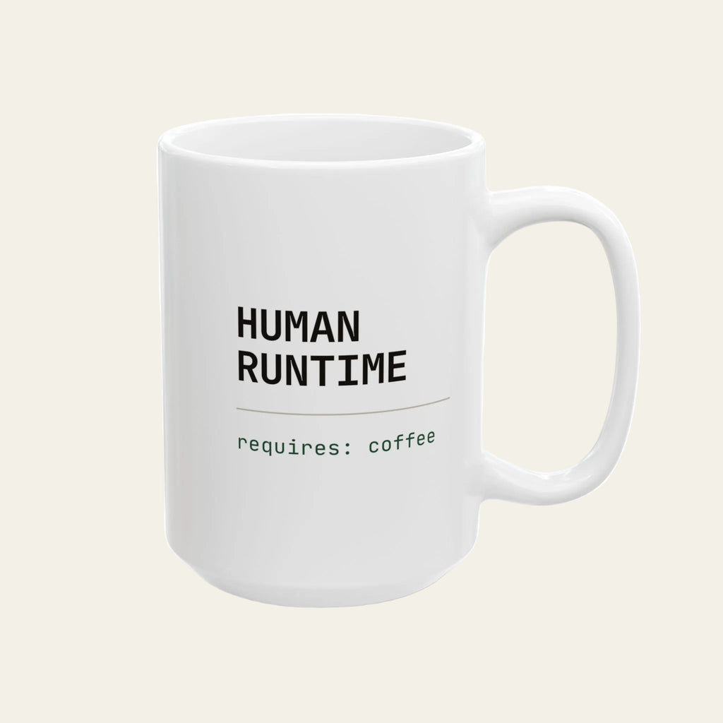 Human Runtime Requires Coffee Mug, Funny Programmer Gift, Software Engineer Coffee Mug, Coder Gift, Tech Humor 15oz Mug