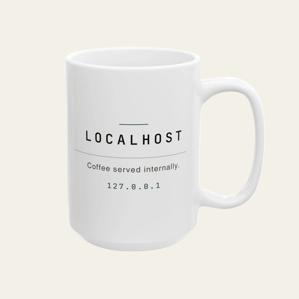 Localhost 127.0.0.1 Coffee Mug, Funny Programmer Gift, Software Engineer Mug, Web Developer Gift, Coder Tech Humor 15oz