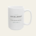 Localhost 127.0.0.1 Coffee Mug, Funny Programmer Gift, Software Engineer Mug, Web Developer Gift, Coder Tech Humor 15oz